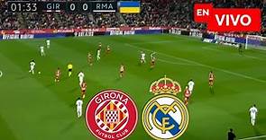 🔴 Girona vs Real Madrid EN VIVO / Liga Española