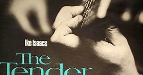 Ike Isaacs - The Tender Touch