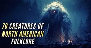 70 Creatures and Monsters of North American Folklore