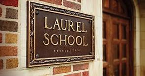 Laurel School: Two Campuses. One Community.