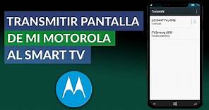Cómo Puedo Transmitir la Pantalla de mi Motorola al Smart TV