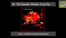 The Cinematic Orchestra - All That You Give (feat. Fontella Bass)