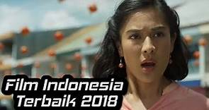7 Film Indonesia Terbaik 2018