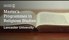 Master's Programmes in Religious Studies at Lancaster University