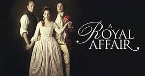 A Royal Affair - Official Trailer