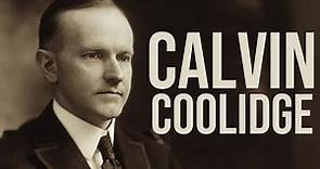 The 30th U.S. President: Calvin Coolidge