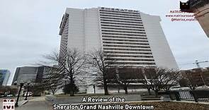A Review of the Sheraton Grand Nashville Downtown