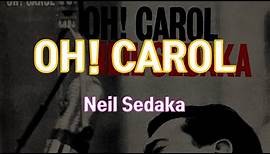 Oh! Carol - Neil Sedaka (Lyrics)