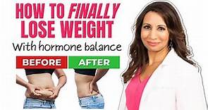 How to Lose Weight with Hormone Balance | Finally Take Control!