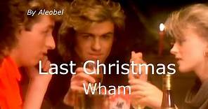 Last Christmas 💗 Wham-George Michael ~ Traduzione in Italiano