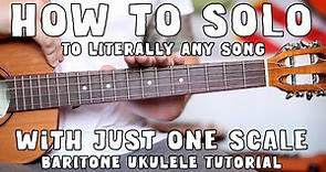 Baritone Ukulele Tutorial - One Scale to Jam Any and Every Song