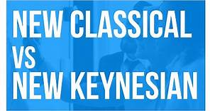 Business Cycle Theory Explained: New Classical vs. New Keynesian