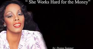 She Works Hard for the Money (w/lyrics) ~ Donna Summer