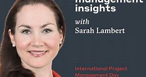 Project management insights with Sarah Lambert