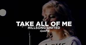 Hillsong United - Take All Of Me (live 2016) [subtitulado en español]