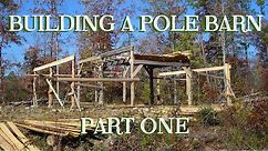 Old-fashioned Pole Barn for the Small Farm, Pt 2 - The Farm Hand's Companion Show, ep 6