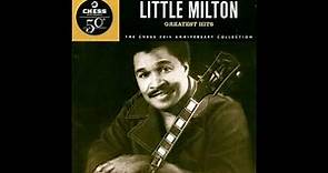 Little Milton - The Chess 50th Anniversary Collection (Full album)