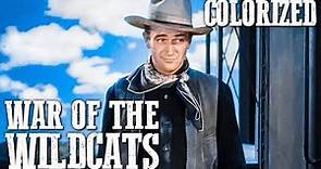 War of the Wildcats | COLORIZED | Full Western Movie | John Wayne | Cowboys