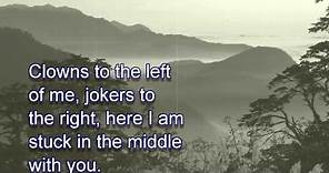Stealers Wheel ~ Stuck In The Middle With You [LYRICS]