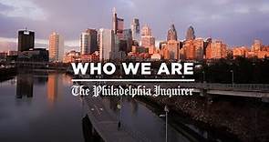 Who We Are: The Philadelphia Inquirer