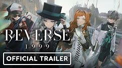 Reverse: 1999 - Official Release Trailer