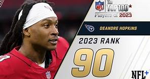 #90 DeAndre Hopkins (WR, Titans) | Top 100 Players of 2023
