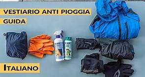 GUIDA vestiario anti pioggia: protezione dagli agenti atmosferici bikepacking e cicloturismo