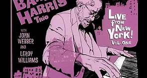 Barry Harris Trio Live (John Webber & Leroy Williams) - Star Eyes (2004)