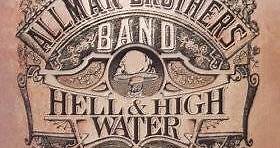 The Allman Brothers Band - Hell & High Water - The Best Of The Arista Years