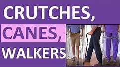 Crutches, Canes, and Walkers Nursing NCLEX Assistive Devices Review