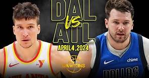Dallas Mavericks vs Atlanta Hawks Full Game Highlights | April 4, 2024 | FreeDawkins