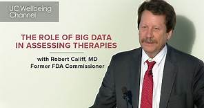 The Role of Real World Evidence and Big Data in Infectious Disease Care with Robert Califf MD