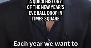 Here’s a quick history of the New Year’s Eve ball drop in Times Square