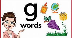 WORDS THAT START WITH Gg | 'g' Words | Phonics | Initial Sounds | LEARN LETTER Gg