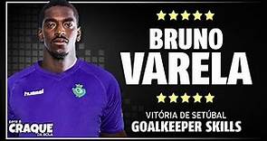 BRUNO VARELA ● Vitória de Setúbal ● Goalkeeper Skills