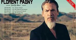 Forent Pagny Best Of 2018 || Florent Pagny Album Complet || Florent Pagny Le Meilleur