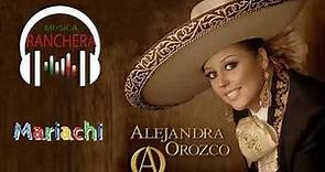 Alejandra Orozco Exitos Rancheras Con Mariachi Mix 2024 - Lo Mejor De Alejandra Orozco