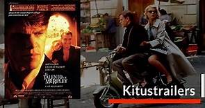 Kitustrailers : EL TALENTO DE MR RIPLEY (Trailer nº1 en Español)