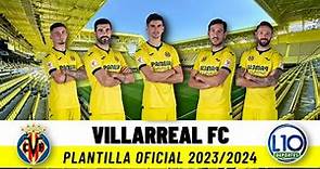 Villarreal CF Plantilla Oficial Temporada 2023-2024 La Liga España