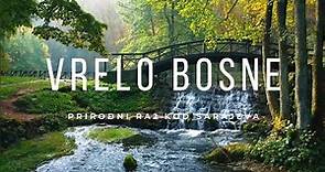 Vrelo Bosne ( Sarajevo - Ilidža ) , Drone , Bosnia and Herzegovina 4K