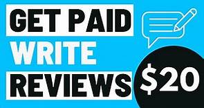 $20 in 10 Minutes - Make Money Writing Reviews - Get Paid to Write Reviews Online - 2021