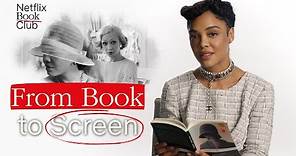 Tessa Thompson Reads Her Scene From Passing | From Book to Screen | Netflix