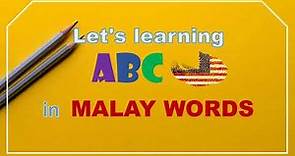 Malay Alphabet - How to pronounce ABC in Malay words [Lesson 1]