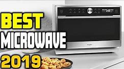 5 Best Microwaves in 2019