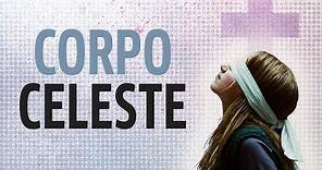 Corpo Celeste (2011) | Trailer | Yle Vianello | Salvatore Cantalupo | Pasqualina Scuncia