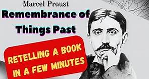 Retelling best books in the world: "Remembrance of Things Past" by Marcel Proust