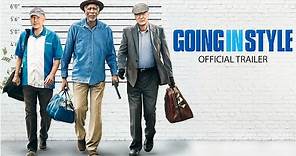 GOING IN STYLE - Official Trailer