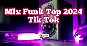 Mix Funk Brasilero Top 2024 Tik Tok 2024 Lo Más Escuchado - Dj e5mildo
