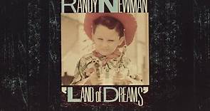 Randy Newman - Land Of Dreams