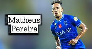 Matheus Pereira | Skills and Goals | Highlights
